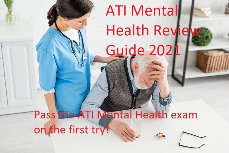 Understanding the ATI Mental Health Proctored Exam 2019 Test Bank