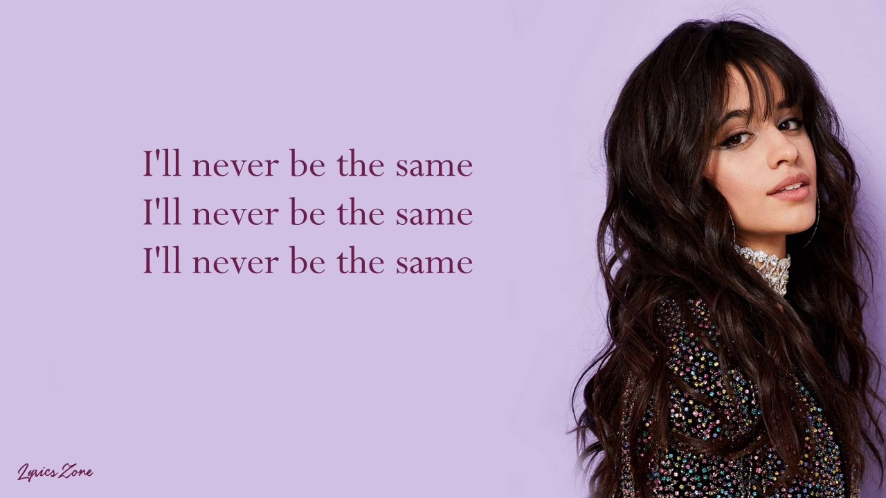Understanding How ‘Never Be the Same’ Affects Our Lives