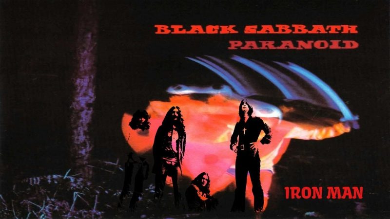 Iron Man” by Black Sabbath,